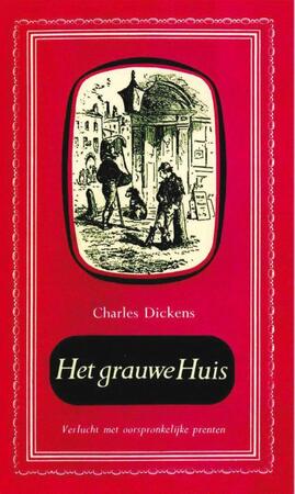 Het grauwe huis / deel 1 - Charles Dickens Het grauwe huis / deel 1 - Charles Dickens