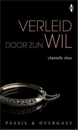 Verleid door zijn wil - Chantelle Shaw Verleid door zijn wil - Chantelle Shaw