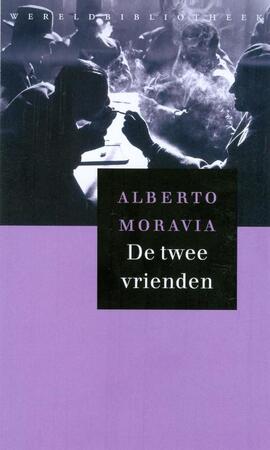 De twee vrienden - Alberto Moravia De twee vrienden - Alberto Moravia