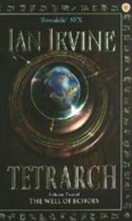 Well of echoes (02): tetrarch - Irvine I