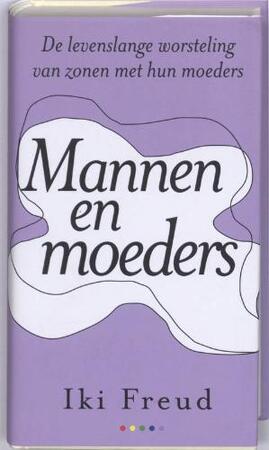 Mannen en moeders - I. Freud Mannen en moeders - I. Freud