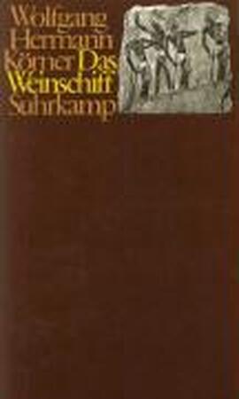 Das Weinschiff - Wolfgang Hermann Körner Das Weinschiff - Wolfgang Hermann Körner