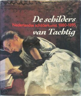 De schilders van Tachtig - Richard Bionda, Carel Blotkamp, Rijksmuseum Vincent van Gogh, Burrell Collection (ISBN 9789066301016)