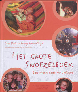 Het grote Snoezelboek - A. Dene, R. Vanoosthuijse (ISBN 9789059322950)