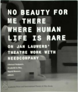 No beauty for me there where human life is rare - F. Le Roy, S. Bousset, C. Stalpaert (ISBN 9789038210575)
