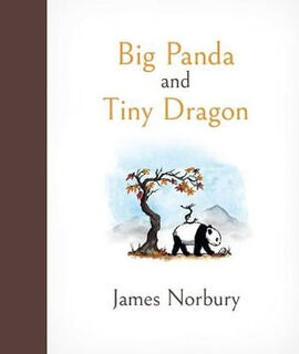 Big Panda and Tiny Dragon - James Norbury (ISBN 9781647225124)