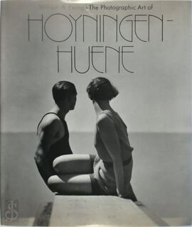The Photographic Art of Hoyningen-Huene - William A. Ewing, George Hoyningen-Huene (ISBN 9780500541159)