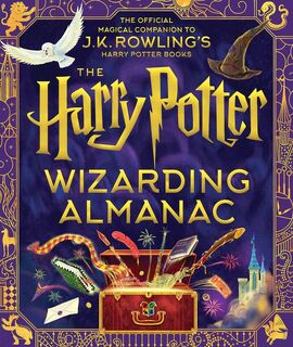 Rowling, J: Harry Potter Wizarding Almanac: The Official Mag - J K Rowling (ISBN 9781339018140)