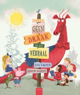 Geen draak in dit verhaal - Lou Carter, Deborah Allwright (ISBN 9789044830361)