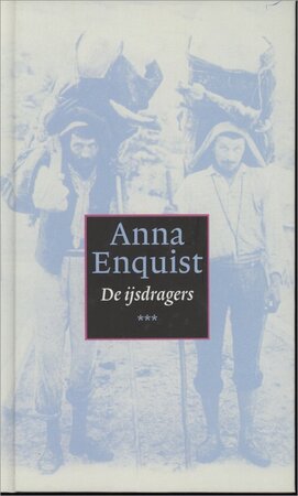 De ijsdragers - Anna Enquist De ijsdragers - Anna Enquist