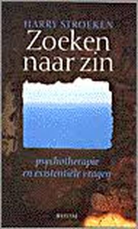 Zoeken naar zin - Harry Stroeken Zoeken naar zin - Harry Stroeken