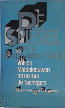 Spiegel van de Nederlandse poëzie - Victor E. van Vriesland