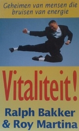 Vitaliteit! - Ralph Bakker, Roy Martina Vitaliteit! - Ralph Bakker, Roy Martina
