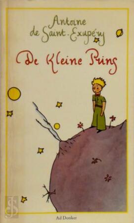 De kleine Prins - Antoine de Saint-exupery De kleine Prins - Antoine de Saint-exupery