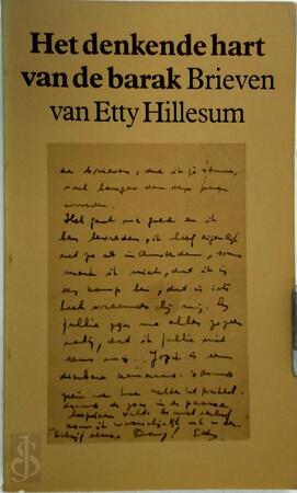 Het denkende hart van de barak - Etty Hillesum, J.G. Gaarlandt Het denkende hart van de barak - Etty Hillesum, J.G. Gaarlandt