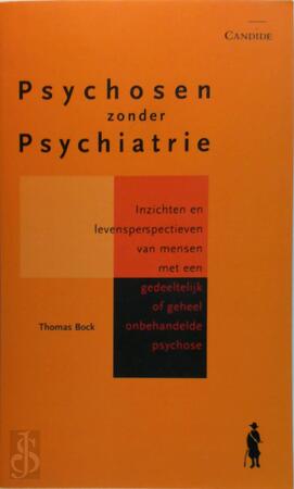 Psychosen zonder psychiatrie - T. Bock