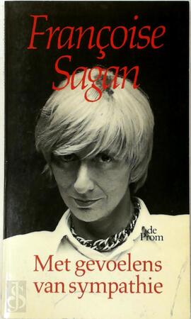 Met gevoelens van sympathie - Françoise Sagan, Théo Buckinx Met gevoelens van sympathie - Françoise Sagan, Théo Buckinx