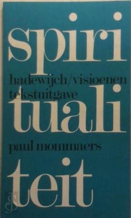 De visioenen van Hadewijch - Paul Mommaers, Hadewijch De visioenen van Hadewijch - Paul Mommaers, Hadewijch
