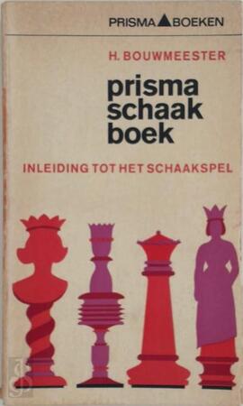 Prisma schaakboek 1 - Hans Bouwmeester Prisma schaakboek 1 - Hans Bouwmeester