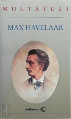 Max Havelaar; of de Koffieveilingen der Nederlandsche Handel-Maatschappij - Multatuli
