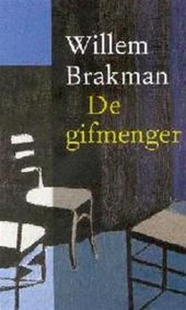 De gifmenger - Willem Brakman