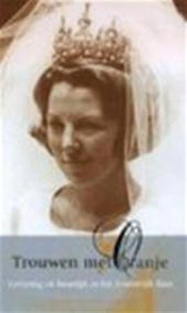 Trouwen met Oranje - Arnout van Cruyningen