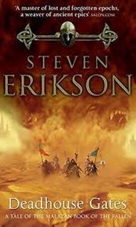 Malazan (02): Dead house gates - Steven Erikson Malazan (02): Dead house gates - Steven Erikson