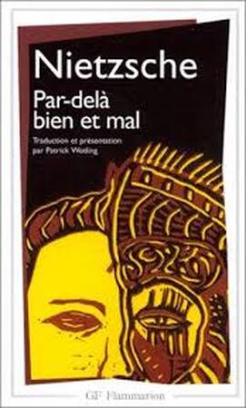 Par-delà bien et mal - Friedrich Nietzsche Par-delà bien et mal - Friedrich Nietzsche