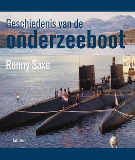 Geschiedenis van de onderzeeboot - Ronny Saxe (ISBN 9789020976236)