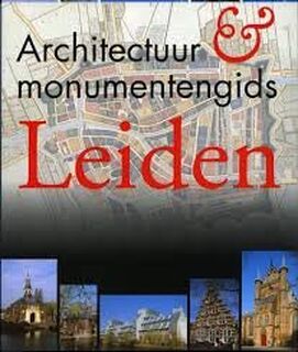 Architectuur & monumentengids Leiden - E. de J. / Regt Droge (ISBN 9789074310116)