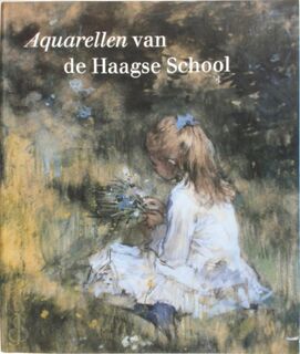 Aquarellen van de Haagse School - Wiepke Loos, Rijksmuseum (Netherlands) (ISBN 9789040087059)
