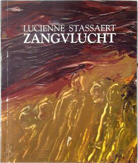 Zangvlucht - Lucienne Stassaert