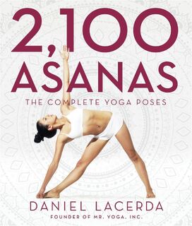 2,100 Asanas - Daniel Lacerda (ISBN 9781631910104)