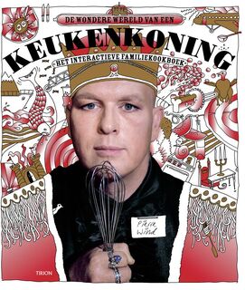 De wondere wereld van een keukenkoning - P. Wind (ISBN 9789043909532)