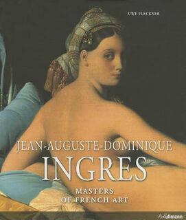 Jean-Auguste-Dominique Ingres - Uwe Fleckner (ISBN 9783848005567)