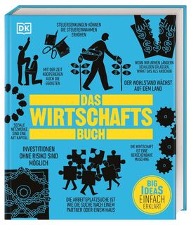 Big Ideas. Das Wirtschafts-Buch - George Abbot, John Farndon, Frank Kennedy, James Meadway (ISBN 9783831051267)