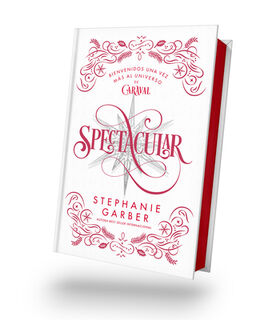 Spectacular (Caraval 4) - Ed. Coleccionista - Stephanie Garber (ISBN 9788410239197)