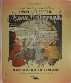 I Want to See This Annie Mattygraph - Stephen Bottomore (ISBN 9788886155045)