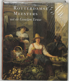 Rotterdamse meesters uit de Gouden Eeuw - N. Schadee (ISBN 9789066304833)