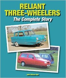 Reliant Three-Wheelers - The complete Story - John Wilson-Hall (ISBN 9781847978066)