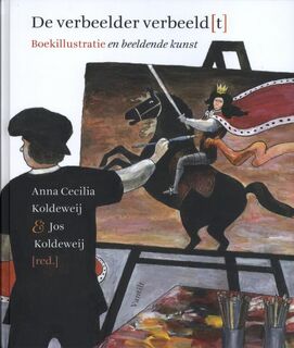De verbeelder verbeeld[t] - Anna Cecilia Koldeweij, Jos Koldeweij (ISBN 9789460043628)