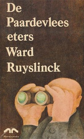 De Paardevleeseters - Ward Ruyslinck De Paardevleeseters - Ward Ruyslinck