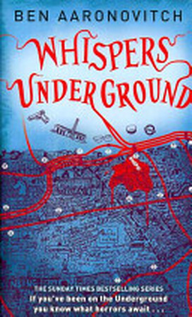 Whispers Under Ground - Ben Aaronovitch