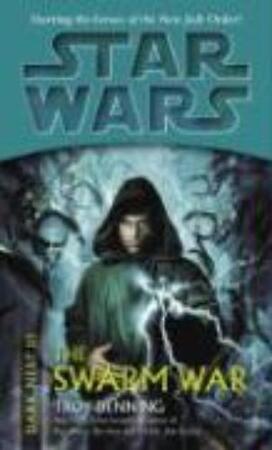 The Swarm War - Troy Denning The Swarm War - Troy Denning