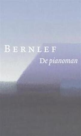 De pianoman - Bernlef De pianoman - Bernlef