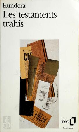Les testaments trahis - Milan Kundera Les testaments trahis - Milan Kundera