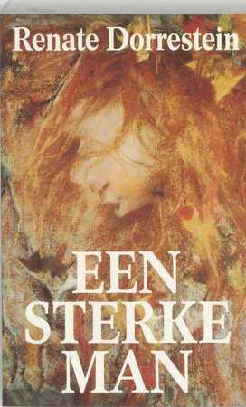 Een sterke man - Renate Dorrestein