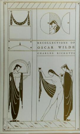 Recollections of Oscar Wilde - Charles S. Ricketts