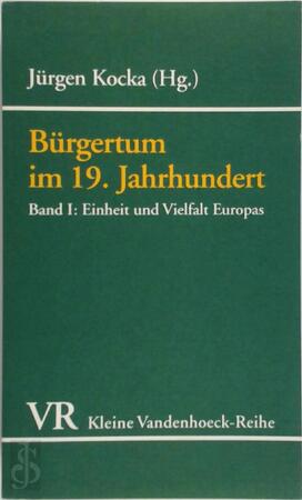 Bürgertum im 19. Jahrhundert - Jürgen Kocka