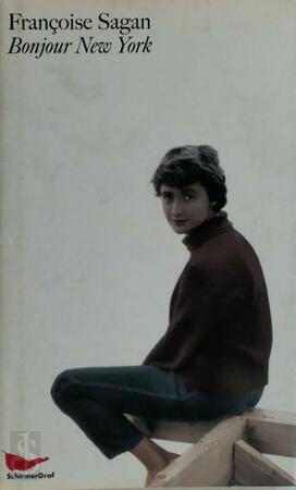 Bonjour New York - Françoise Sagan Bonjour New York - Françoise Sagan